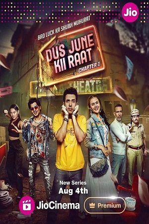 Download  Dus June Ki Raat  (Season 1 – 2) Complete [Hindi DDP5.1] Jio-Cinema Original WEB Series 480p 720p & 1080p WEB-DL