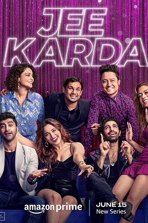 Jee Karda (Season 1) Hindi Amazon Prime Complete Web Series 480p | 720p | 1080p WEB-DL Download Jee Karda (Season 1) Hindi Amazon Prime Complete Web Series 480p | 720p | 1080p WEB-DL