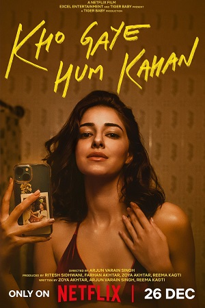 Download  Kho Gaye Hum Kahan (2023 – Netflix Original) WEB-DL Hindi Full Movie 480p [330MB] | 720p [1.2GB] | 1080p [1.8GB]
