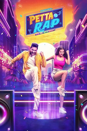 Download  Petta Rap (2024) ORG. DD5.1 [Hindi - Tamil] WEB-DL 480p [450MB] | 720p [1.2GB] | 1080p [2.5GB]