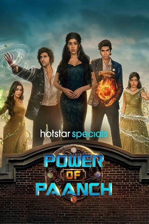 Download  Power of Paanch (2025) Season 1 [Hindi DD 5.1] Complete Hotstar Series WEB Series – 480p | 720p | 1080p WEB-DL