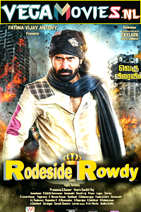 Download  Roadside Rowdy (2016) WEB-DL Hindi Dubbed Full Movie 480p [320MB] | 720p [1GB] | 1080p [2.6GB]
