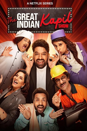 Download  The Great Indian Kapil Show (Season 1) Hindi TV Show [22nd June Added] 480p [350MB] | 720p [1GB] 1080p [2GB]