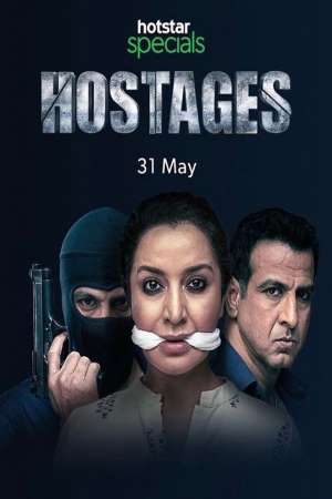 Hostages (2019) Season 1 Hindi Complete Hotstar Specials WEB Series 480p | 720p HDRip Download Hostages (2019) Season 1 Hindi Complete Hotstar Specials WEB Series 480p | 720p HDRip