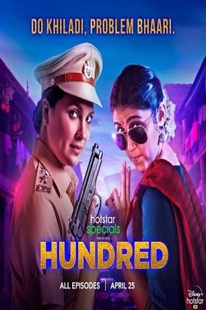 Hundred (2020) Season 1 Hindi Complete Hotstar Specials WEB Series 480p | 720p HDRip Download Hundred (2020) Season 1 Hindi Complete Hotstar Specials WEB Series 480p | 720p HDRip